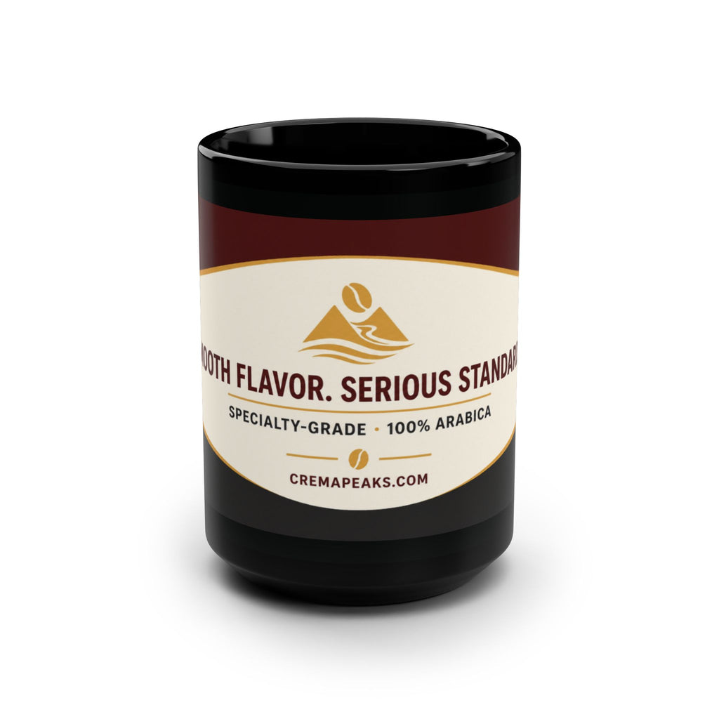 Black 15oz Coffee Mug — "Smooth Flavor. Serious Standards." Specialty-Grade Arabica Design