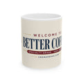 Welcome to Better Coffee Ceramic Mug — Specialty-Grade Coffee 11oz & 15oz